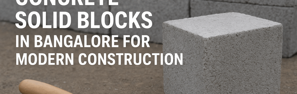 Concrete Solid Blocks in Bangalore